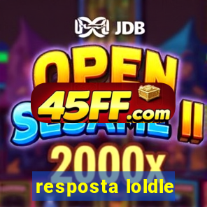 resposta loldle